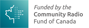 Funded by the Community Radio Fund of Canada